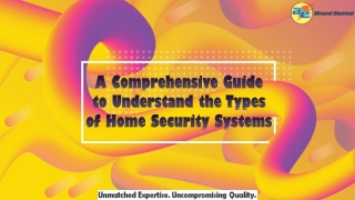 A Comprehensive Guide to Understand the Types of Home Security Systems