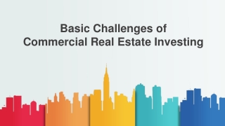 Main Challenges of Commercial Real Estate Investing