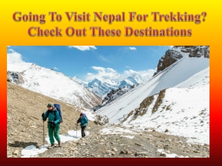 Going To Visit Nepal For Trekking? Check Out These Destinations