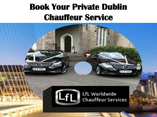 Book Your Private Dublin Chauffeur Service
