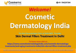 Dermal Fillers Treatments in Delhi-CosmeticDermatologyIndia