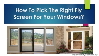 How To Pick The Right Fly Screen For Your Windows?