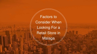Things to Consider When Looking For a Retail Store in Malaga