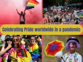 Celebrating Pride worldwide in a pandemic
