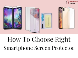 How to choose the right Smartphone screen protector