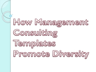 How Management Consulting Templates Promote Diversity