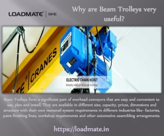 Why are Beam Trolleys very useful