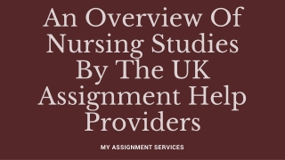 An Overview Of Nursing Studies By The UK Assignment Help Providers