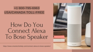 Connect Alexa to Bose Speaker 1-8007956963 Connect Bose Soundlink to Alexa/Echo Dot