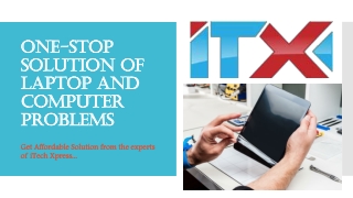 One-stop Solution of Laptop and Computer Problems