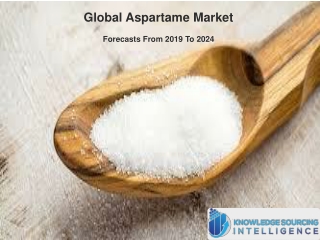Global Aspartame Market Research Analysis By Knowledge Sourcing Intelligence