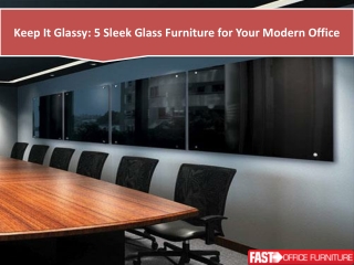 5 Sleek Glass Furniture for Your Modern Office