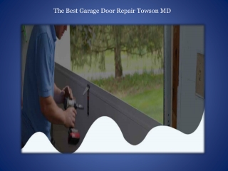The Best Garage Door Repair Towson MD