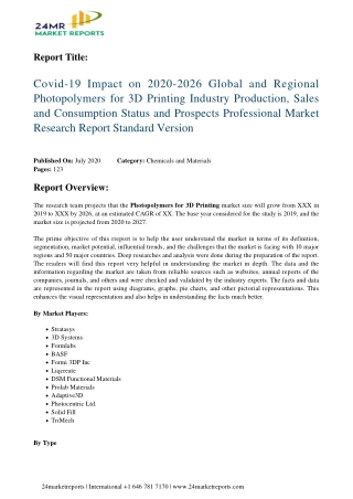 Photopolymers for 3D Printing Industry Production, Sales and Consumption Status 2020