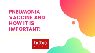 Pneumonia Vaccine and How it is Important!