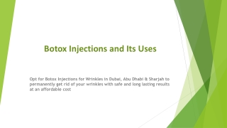 Botox Injections and Its Uses