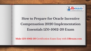 How to Prepare for 1Z0-1062-20 Oracle Incentive Compensation 2020 Implementation Essentials Exam