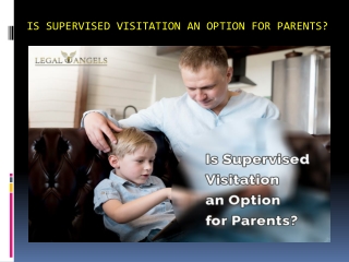 Is Supervised Visitation an Option for Parents