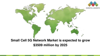 Small Cell 5G Network Market is expected to grow $3509 million by 2025