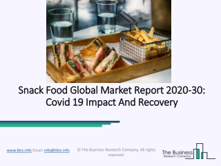 Global Snack Food Market Report 2020-2030 | Covid 19 Impact And Recovery