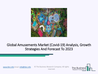 Amusements Market Top Scenario And SWOT Analysis 2023