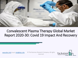 Convalescent Plasma Therapy Market Brief Analysis and Application And Trends 2020