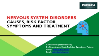 Causes of nervous system disorders, risk factor, symptoms and treatment - Pubrica