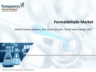 Formaldehyde Market Projected to Garner Significant Revenues by 2027