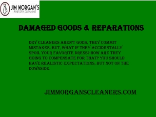 Jimmorganscleaners.com - Damaged Goods & Reparations