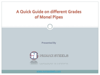 A Quick Guide on different Grades of Monel Pipes