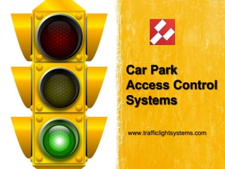 Car Park Access Control Systems - www.trafficlightsystems.com