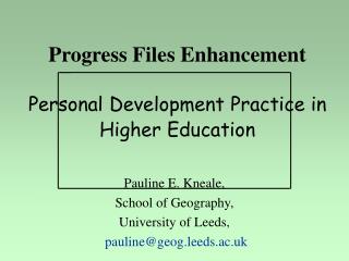 Progress Files Enhancement Personal Development Practice in Higher Education