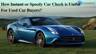 Will An Instant Car Check Be Useful For Used Car Buyers In The UK?