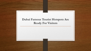 Dubai Famous Tourist Hotspots Are Ready For Visitors