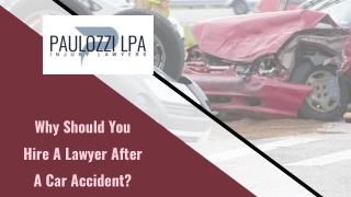 Why Should You Hire A Lawyer After A Car Accident?