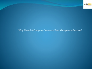 Why Should A Company Outsource Data Management Services?