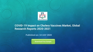 COVID-19 Impact on Cholera Vaccines Market, Global Research Reports 2020-2021