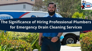 The Significance of Hiring Professional Plumbers for Emergency Drain Cleaning Services