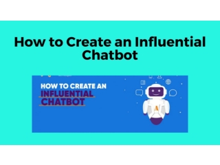 How to Develop Powerful Chatbot: Step by Step Guide