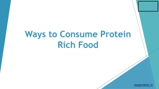 Ways to Consume Protein Rich Food