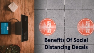 Benefits Of Social Distancing Decals