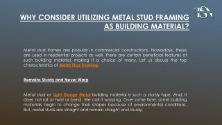 If you want to know more about products like a Metal Stud Framing or steel building material, you can approach a leading