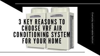 3 Key Reasons to Choose VRF Air Conditioning System for your Home