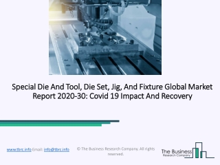 Special Die And Tool, Die Set, Jig, And Fixture Market 2020: Global Growth, Trends And Forecast