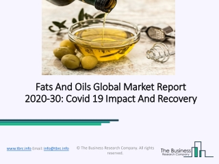 Global Fats And Oils Market Report 2020-2030 | Covid 19 Impact And Recovery