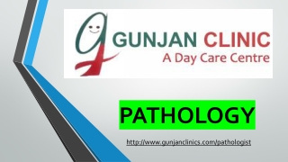 Best Pathologists in Noida- Gunjan Clinics