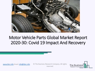 Motor Vehicle Parts Market Global Report 2020-30: Covid 19 Impact And Recovery