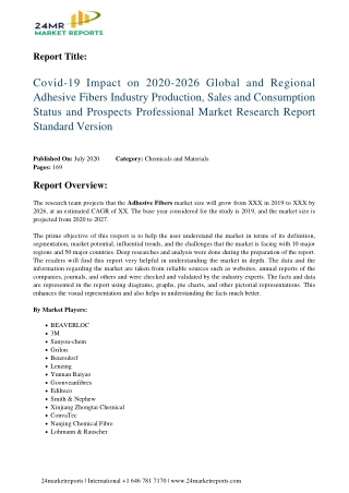 Adhesive Fibers Industry Production, Sales and Consumption Status 2020