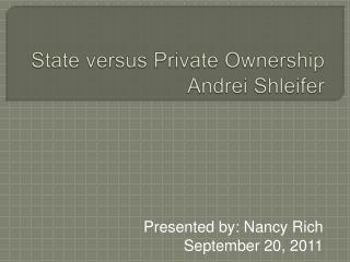 State versus Private Ownership Andrei Shleifer