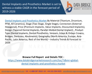 Dental Implants and Prosthetics Market is set to witness a stable CAGR in the forecast period of 2019-2026